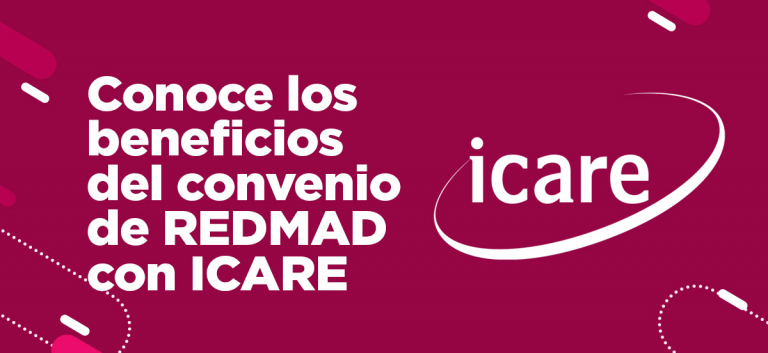 Conoce los beneficios del convenio de REDMAD con ICARE