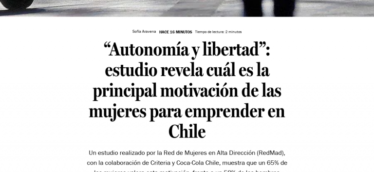 “Autonomí­a y libertad”: estudio revela cuál es la principal motivación de las mujeres para emprender en Chile